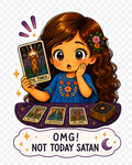 OMG! Not Today Satan Tee